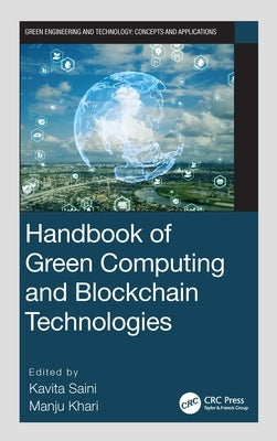 Handbook of Green Computing and Blockchain Technologies by Saini, Kavita