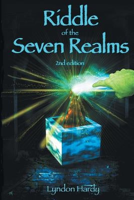 Riddle of the Seven Realms: 2nd edition by Hardy, Lyndon M.