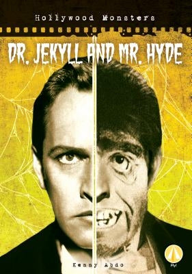 Dr. Jekyll and Mr. Hyde by Abdo, Kenny