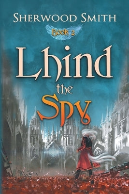 Lhind the Spy by Smith, Sherwood