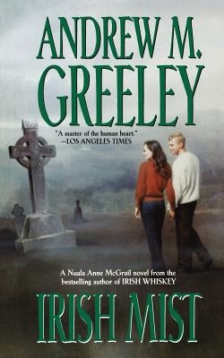 Irish Mist: A Nuala Anne McGrail Novel by Greeley, Andrew M.