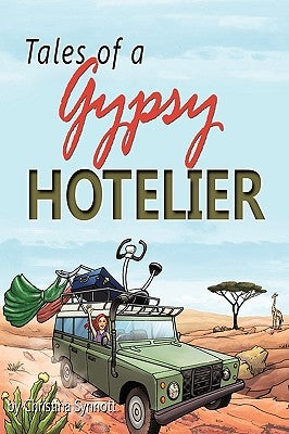 Tales of a Gypsy Hotelier by Synnott, Christina