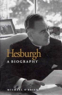 Hesburgh by O'Brien, Michael