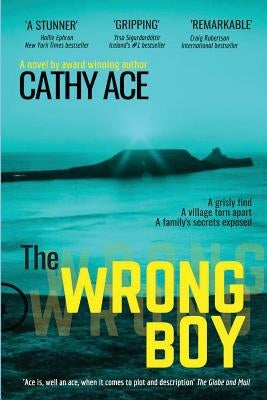 The Wrong Boy by Ace, Cathy