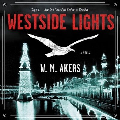 Westside Lights by Akers, W. M.