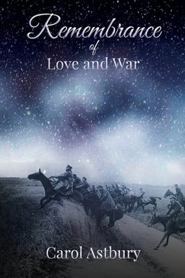 Remembrance of Love and War by Astbury, Carol