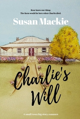 Charlie's Will by MacKie, Susan