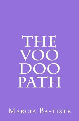 The Voo Doo Path by Wilson, Marcia Batiste Smith