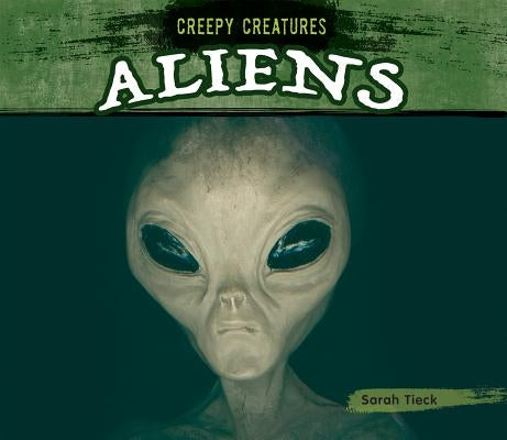 Aliens by Tieck, Sarah