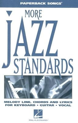 More Jazz Standards by Hal Leonard Corp