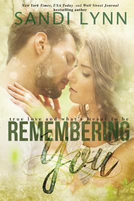 Remembering You by Lynn, Sandi