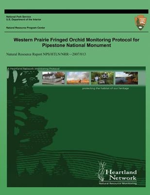 Western Prairie Fringed Orchid Monitoring Protocol for Pipestone National Monument by National Park Service