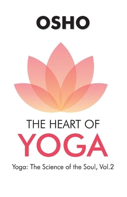 The Heart of Yoga by Unknown