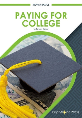 Paying for College by Gagne, Tammy