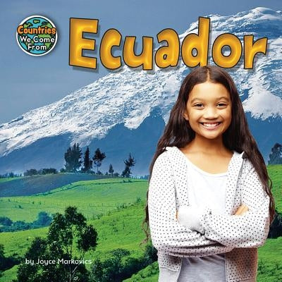 Ecuador by Markovics, Joyce L.