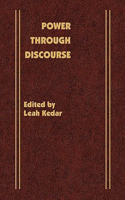 Power Through Discourse by Kedar, Leah