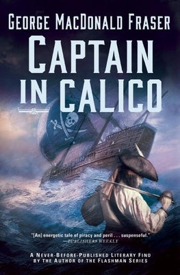 Captain in Calico by Fraser, George MacDonald