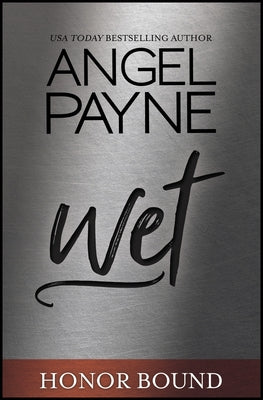 Wet by Payne, Angel