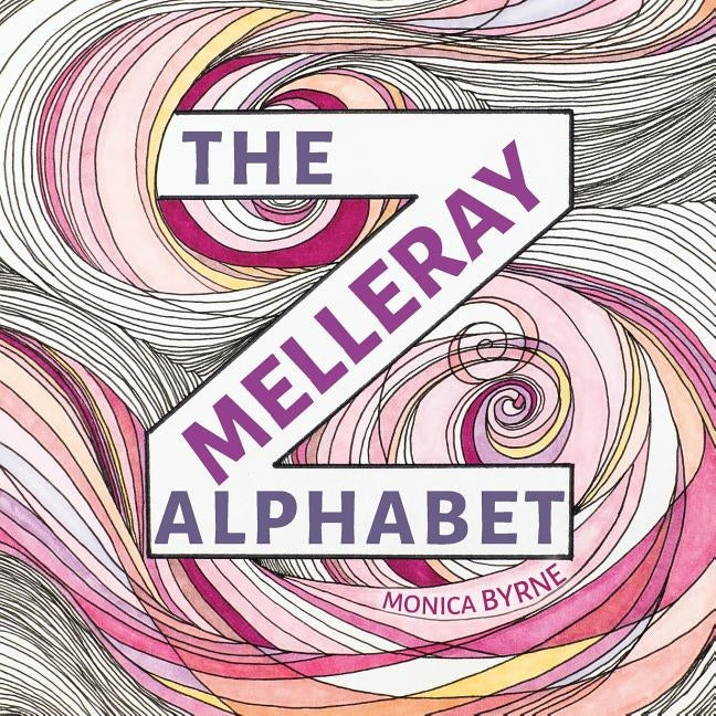 The Melleray Alphabet by Byrne, Monica