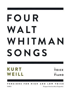 Four Walt Whitman Songs: Versions for High and Low Voice by Weill, Kurt