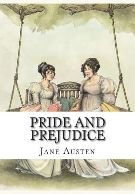 Pride and Prejudice by Austen, Jane