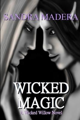 Wicked Magic by Madera, Sandra