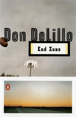 End Zone by Delillo, Don