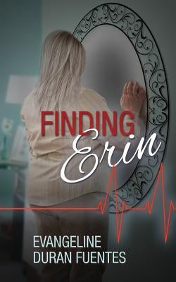 Finding Erin by Fuentes, Evangeline Duran