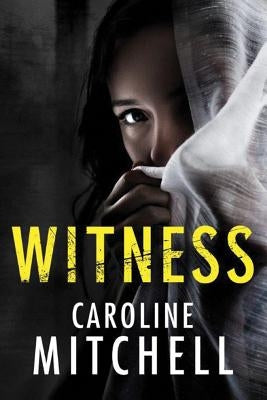 Witness by Mitchell, Caroline