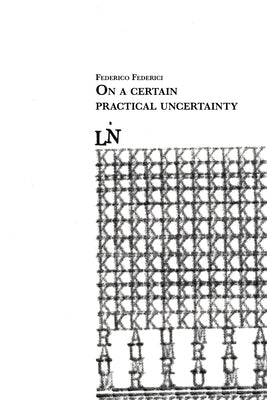 On a certain practical uncertainty by Federici, Federico