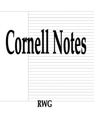 Cornell Notes: 200 Pages 8.5 X 11 by Rwg