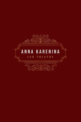 Anna Karenina by Tolstoy, Leo