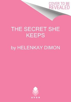 The Secret She Keeps by Dimon, Helenkay