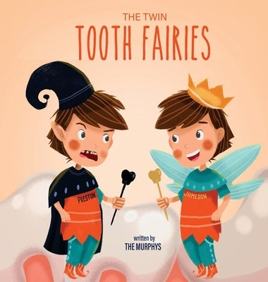 The Twin Tooth Fairies by Murphys, The