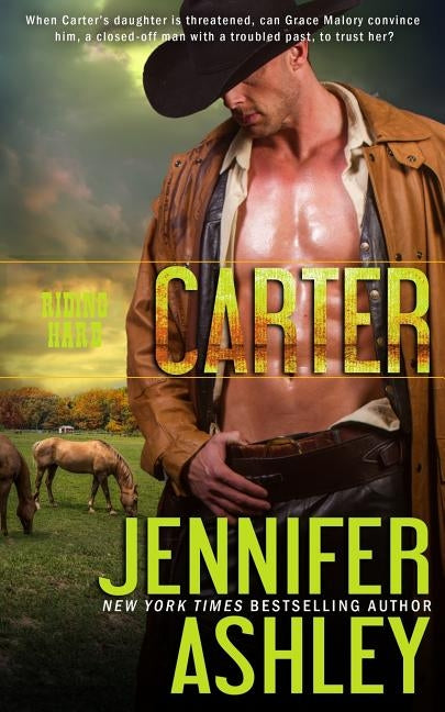 Carter: Riding Hard by Ashley, Jennifer