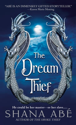 The Dream Thief by Abé, Shana