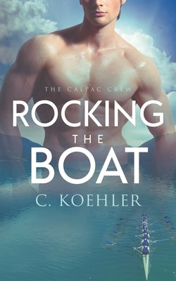 Rocking the Boat by Koehler, C.