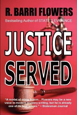 Justice Served: A Barkley & Parker Thriller by Flowers, R. Barri