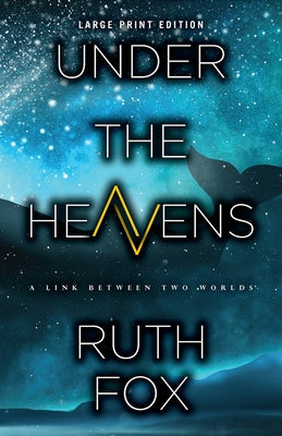 Under the Heavens: Volume 1 by Fox, Ruth