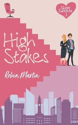 High Stakes by Martin, Robin