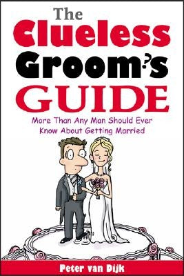 Clueless Groom's Guide by Van Dijk, Peter