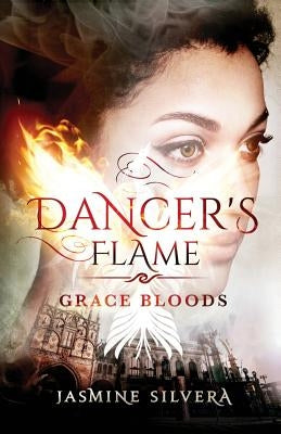 Dancer's Flame by Silvera, Jasmine