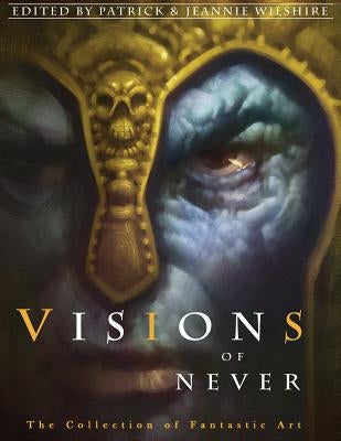 Visions of Never by Wilshire, Patrick