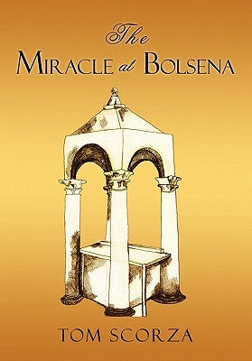 The Miracle at Bolsena by Scorza, Tom