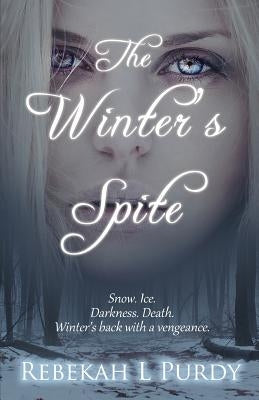 The Winter's Spite by Purdy, Rebekah L.