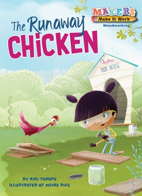 The Runaway Chicken by Thorpe, Kiki