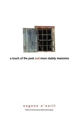 A Touch of the Poet and More Stately Mansions by O'Neill, Eugene Gladstone