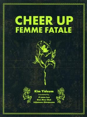 Cheer Up, Femme Fatal by Yideum, Kim