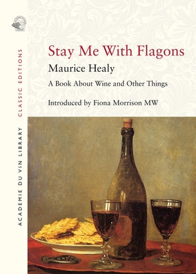 Stay Me with Flagons by Healy, Maurice