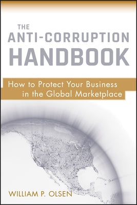 Anti-Corruption Hdbk by Olsen, William P.